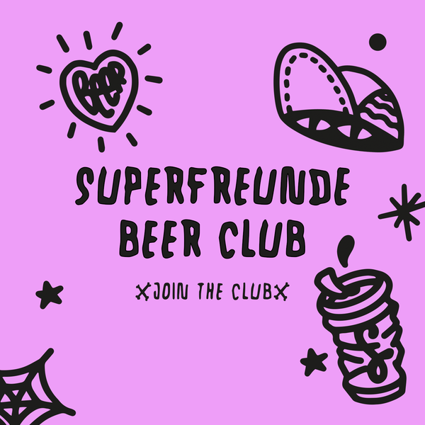 SUPERFREUNDE BEER CLUB I 2. DROP