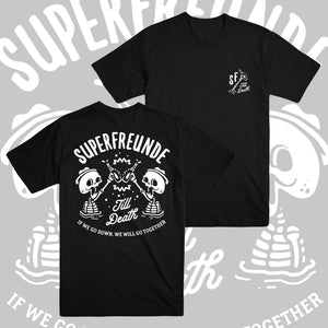 Pre-Order*: SUPERFREUNDE - T-Shirt 'TILL DEATH' (S - XXXL) - SUPERFREUNDE